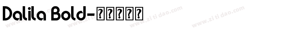 Dalila Bold字体转换